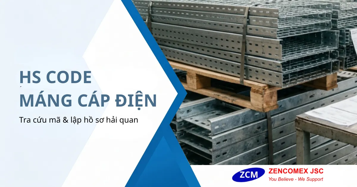 Hồ sơ hải quan và hàng thang máng cáp điện thép mạ kẽm trong kho xuất nhập khẩu_9
