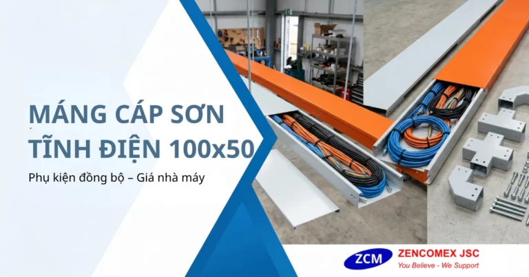 Máng Cáp Sơn Tĩnh Điện 100×50: Tiêu Chuẩn Phụ Kiện & Báo Giá