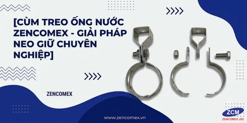 Cùm Treo Ống, Đai Treo Ống Cơ Điện M&E Tiêu Chuẩn Cao Tối Ưu BOQ 4 Cùm treo ống nước